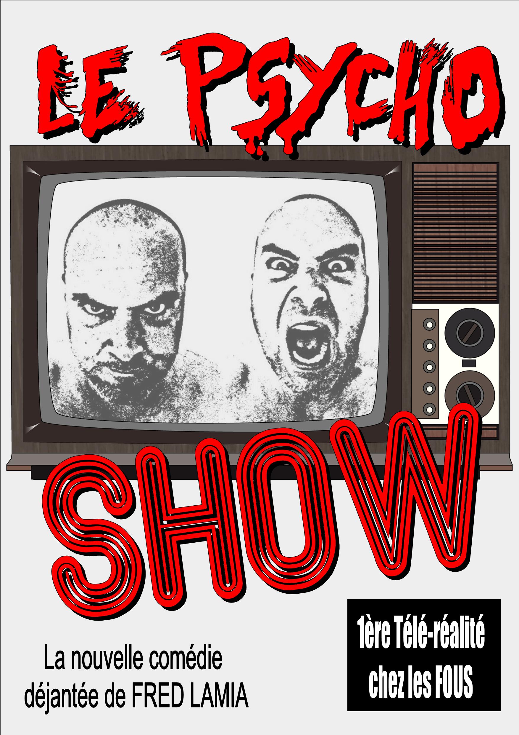 LE PSYCHO SHOW – Spectacle au Théâtre Le Flibustier à Aix-en-Provence / Terminé