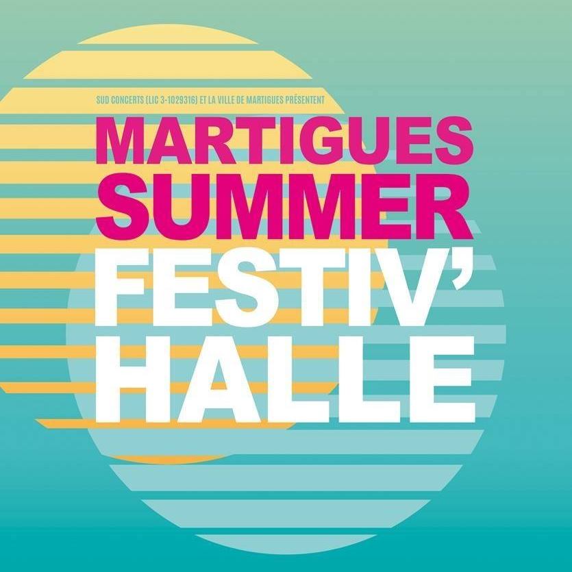 MARTIGUES SUMMER FESTIV'HALLE 2023