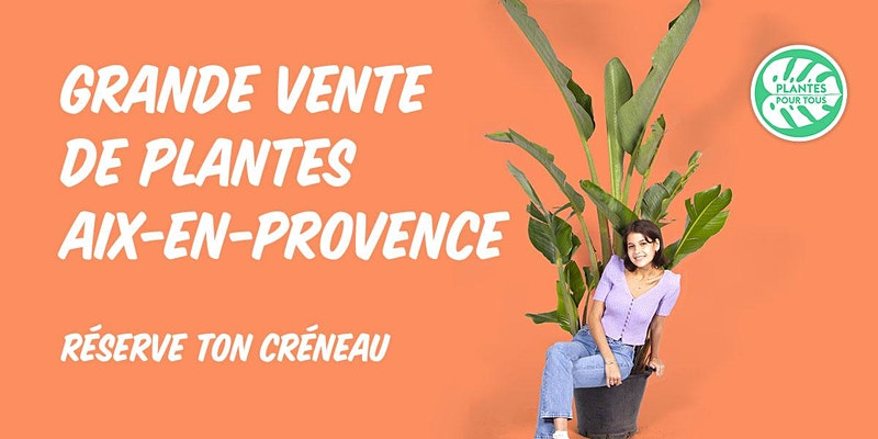 Grande Vente de Plantes Aix-en-Provence – 2025