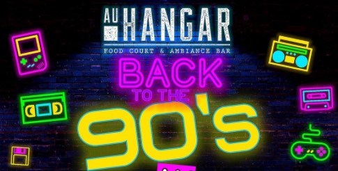 Back to the 90’s – Au hangar – La teste-de-Buch