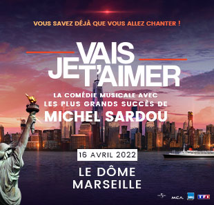 Comédie musicale « Je vais t’aimer » au Dôme de Marseille – Avril 2024