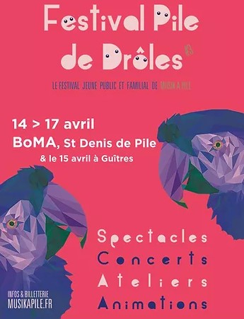 Pile de Drôles : festival jeune public et familial – SAINT-DENIS-de-PILE
