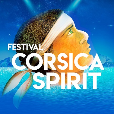 FESTIVAL CORSICA SPIRIT à la Ciotat – Edition 2022 / Terminé