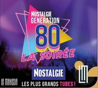 Soirée Nostalgie Generation 80 | Le Makeda