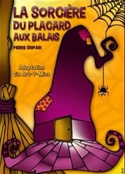 Spectacle, comédie pour enfants "La sorcière du placard aux balais" - Comédie de la Roseraie 31000 Toulouse - Enfants de 3 à 9 ans
