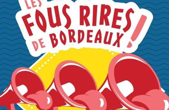 Festival Les Fous Rires de Bordeaux 2024