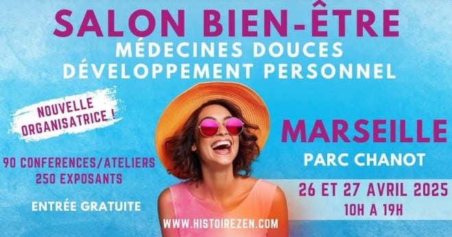 Salon Bien-être et Médecine douce à Marseille – Avril 2025