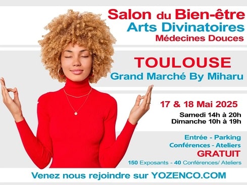 Salon Bien-être et Arts Divinatoires YOZENCO au Grand Marché Toulouse – Mai 2025