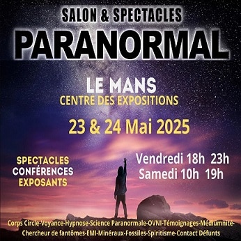 Salon du Paranormal au Centre des Expositions Le Mans – Mai 2025